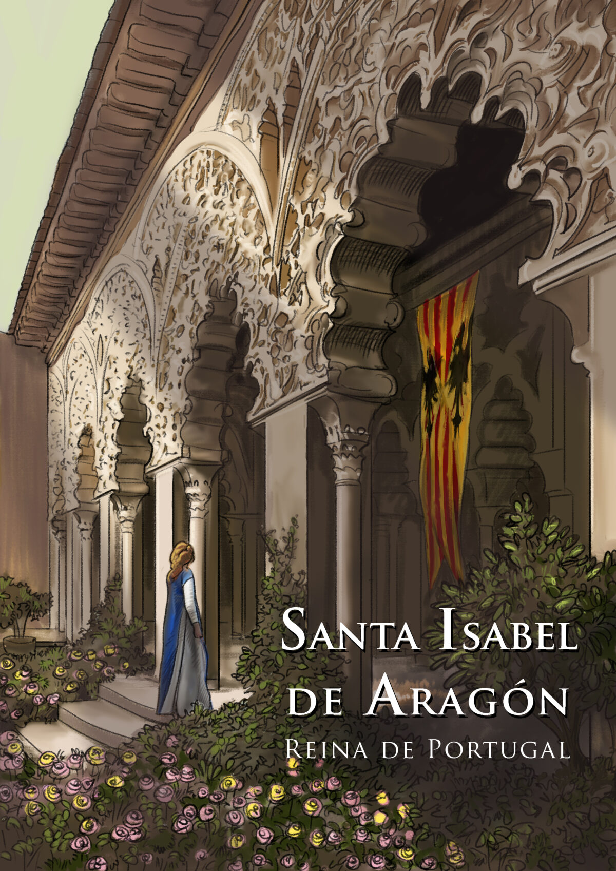 Santa Isabel de Aragón. Reina de Portugal